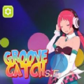 GrooveCatchS.Eڹ׿ƽ v1.0.0