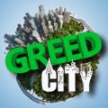 ̰ĳа׿ϷGreed City V1.0.5